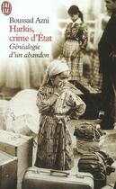 Couverture du livre « Harkis, crime d'etat » de Boussad Azni aux éditions J'ai Lu