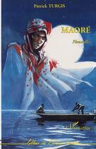 Couverture du livre « Maoré » de Patrick Turgis aux éditions Editions L'harmattan