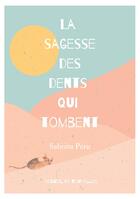 Couverture du livre « La sagesse des dents qui tombent » de Sabrina Péru aux éditions Books On Demand