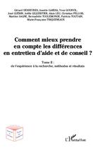 Couverture du livre « Comment mieux prendre en compte les différences en entretien d'aide et de conseil ? t.2 ; de l'expérience à la recherche, méthodes et résultats » de  aux éditions L'harmattan