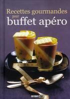 Couverture du livre « Recettes gourmandes pour buffet apéro » de  aux éditions Editions Esi
