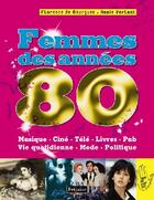 Couverture du livre « Femmes des années 80 » de De Bourgues/Verlant aux éditions Fetjaine