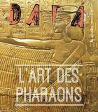 Couverture du livre « L'art des pharaons (revue dada 263) » de Collectif/Ullmann aux éditions Arola
