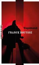 Couverture du livre « Vagabond » de Franck Bouysse aux éditions La Manufacture De Livres