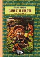 Couverture du livre « Tarzan Tome 9 : Tarzan et le lion d'or » de Edgar Rice Burroughs aux éditions Prng