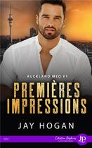 Couverture du livre « Auckland med - t01 - premieres impressions » de Jay Hogan aux éditions Juno Publishing