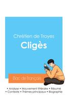 Couverture du livre « Réussir son Bac de français 2024 : Analyse de Cligès de Chrétien de Troyes » de Chretien De Troyes aux éditions Bac De Francais