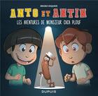 Couverture du livre « Anto et Antin t.4 : les aventures de monsieur Caca Plouf » de Bruno Dequier aux éditions Dupuis Jeunesse