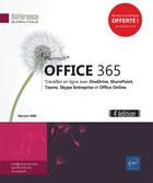 Couverture du livre « Office 365 ; travaillez en ligne avec OneDrive, SharePoint, Teams, Skype Entreprise et Office Online (4e édition) » de Myriam Gris aux éditions Eni