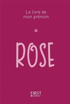 Couverture du livre « Rose » de Jules Lebrun aux éditions First