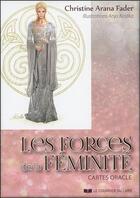 Couverture du livre « Les forces de la féminité ; coffret ; cartes oracle » de Christine Arana Fader aux éditions Courrier Du Livre