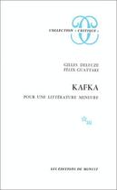 Couverture du livre « Kafka ; pour une litterature mineure » de Gilles Deleuze et Felix Guattari aux éditions Minuit