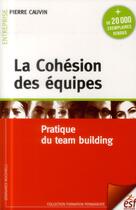 Couverture du livre « La cohesion des equipes » de Cauvin Pierre aux éditions Esf