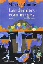 Couverture du livre « Les derniers rois mages » de Maryse Conde aux éditions Mercure De France