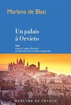 Couverture du livre « Un palais à Orvieto » de Marlena De Blasi aux éditions Mercure De France