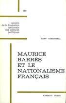 Couverture du livre « Maurice Barrès et le nationalisme français » de Zeev Sternhell aux éditions Presses De Sciences Po