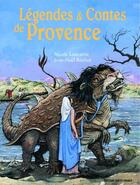 Couverture du livre « Égendes et contes de Provence » de Lazzarini/Rochut aux éditions Ouest France