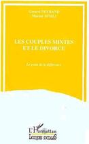 Couverture du livre « Les couples mixtes et le divorce - le poids de la difference » de Neyrand/Msili aux éditions L'harmattan