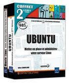 Couverture du livre « Ubuntu ; coffret de 2 livres : mettez en place et administrez votre serveur Linux » de Gilles Chamillard aux éditions Eni