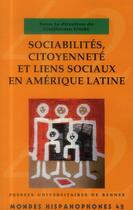 Couverture du livre « Sociabilités, citoyenneté et liens sociaux en Amérique latine » de Guillermo Uribe et Collectif aux éditions Pu De Rennes