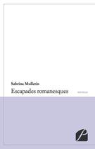 Couverture du livre « Escapades romanesques » de Sabrina Mulletin aux éditions Editions Du Panthéon