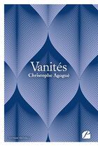 Couverture du livre « Vanités » de Christophe Agogue aux éditions Editions Du Panthéon