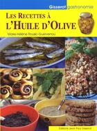 Couverture du livre « Les recettes a l'huile d'olive » de Rousic-Guervenou M-H aux éditions Gisserot