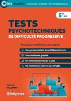 Couverture du livre « Tests psychotechniques de difficulté progressive » de Melanie Valentin aux éditions Studyrama