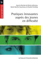 Couverture du livre « Pratiques innovantes aupres des jeunes en difficulte » de Cousineau/Lafortune aux éditions Les Presses De L'universite De Montreal