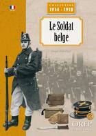 Couverture du livre « Le soldat belge » de Pierre Lierneux aux éditions Orep