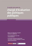 Couverture du livre « Je prends mon poste de chargé d'évaluation des politiques publiques » de Fabrice Anguenot aux éditions Territorial