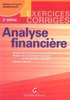 Couverture du livre « Exercices corriges d'analyse financiere, 2eme edition (2e édition) » de Grandguillot Beatric aux éditions Gualino