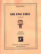 Couverture du livre « Bis two rire » de Regis Porte aux éditions Art Et Comedie