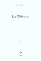 Couverture du livre « La cloture » de Jean Rolin aux éditions P.o.l