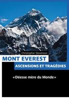 Couverture du livre « Mont Everest ; ascensions et tragédies » de Christopher Stevenson aux éditions Pages Ouvertes