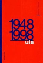 Couverture du livre « UIA 1948-1998 » de  aux éditions Epure