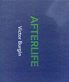 Couverture du livre « Victor Burgin : afterlife » de Victor Burgin aux éditions Walther Konig