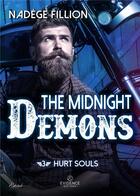 Couverture du livre « The Midnight Demons tome 3 : Hurt souls » de Fillon Nadege aux éditions Evidence Editions