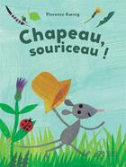 Couverture du livre « Chapeau, Souriceau ! » de Florence Koenig aux éditions Thierry Magnier