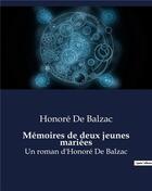 Couverture du livre « Mémoires de deux jeunes mariées : Un roman d'Honoré De Balzac » de Honoré De Balzac aux éditions Culturea