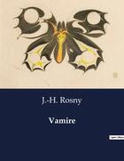 Couverture du livre « Vamire » de J.-H. Rosny aux éditions Culturea