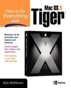 Couverture du livre « How to do everything with mac os x tiger » de Kirk Mcelhearn aux éditions Mcgraw-hill Education