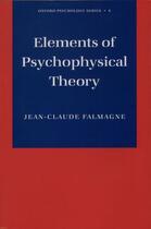 Couverture du livre « Elements of Psychophysical Theory » de Falmagne Jean-Claude aux éditions Oxford University Press Usa