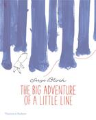 Couverture du livre « The big adventure of a little line » de Serge Bloch aux éditions Thames & Hudson