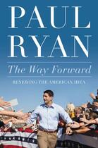 Couverture du livre « The Way Forward » de Paul Ryan aux éditions Grand Central Publishing
