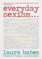 Couverture du livre « Everyday Sexism » de Bates Laura aux éditions Simon And Schuster Uk