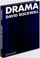 Couverture du livre « Drama » de David Rockwell aux éditions Phaidon Press
