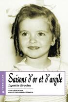 Couverture du livre « Saisons d'or et d'argile » de Lysette Brochu aux éditions Éditions Du Vermillon