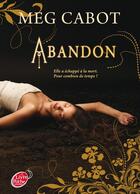 Couverture du livre « Abandon » de Meg Cabot aux éditions Le Livre De Poche Jeunesse