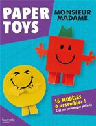 Couverture du livre « Monsieur Madame ; paper toys » de  aux éditions Hachette Jeunesse